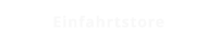 Einfahrtstore